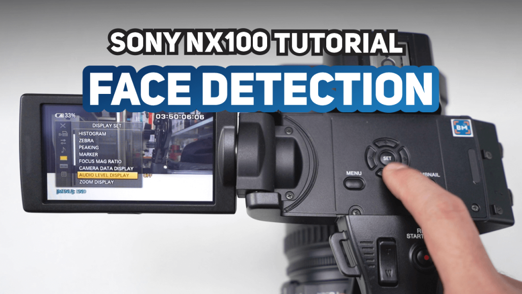 Fokus Wajah Kamera Sony NX100