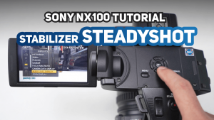 Cara Setting Steadyshot NX100 Batam Kamera