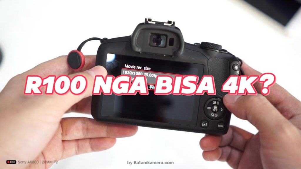 Canon EOS R100 Nga Bisa 4K – Solusi Biar Bisa Muncul Pilihan 4K Canon EOS R100